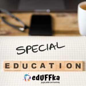 Kształcenie specjalne – przewodnik dla rodziców